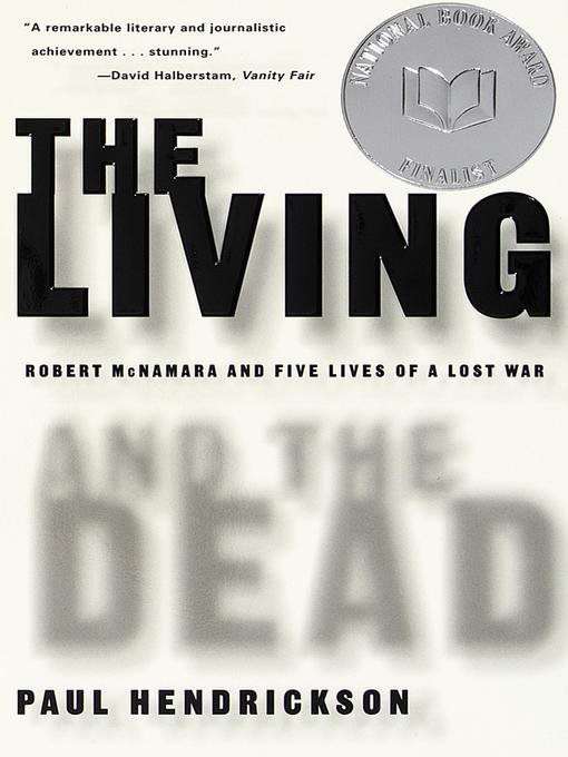 Title details for The Living and the Dead by Paul Hendrickson - Available